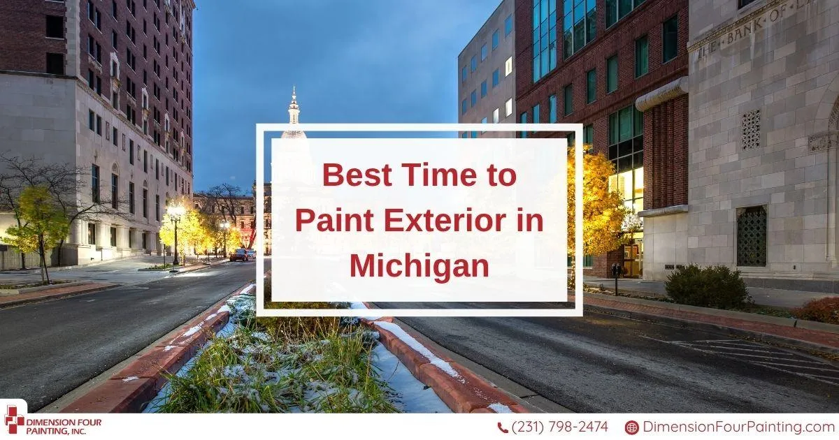 When Is the Best Time to Paint Exterior in Michigan?
