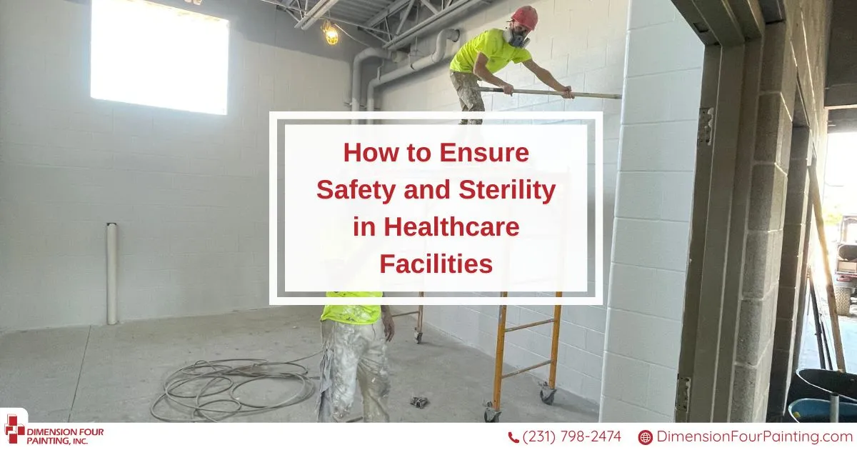 Healthcare Facility Painting: Ensuring Safety and Sterility