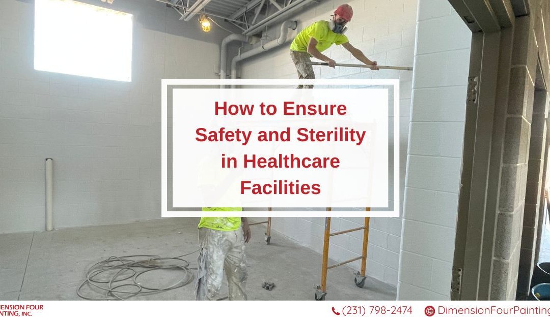 Healthcare Facility Painting: Ensuring Safety and Sterility